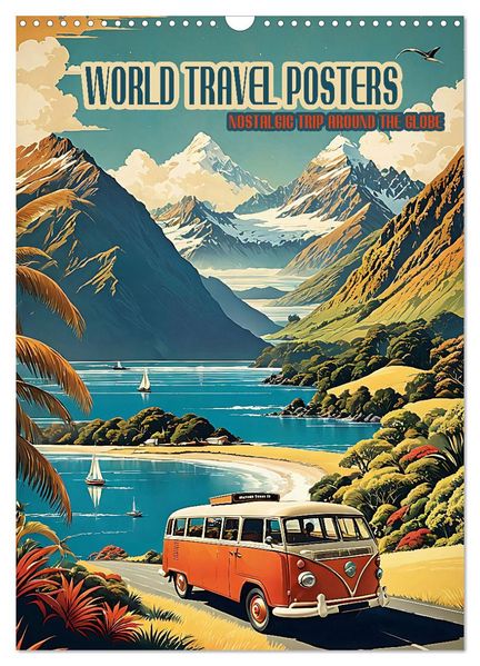 World Travel Posters - Nostalgic Trip Around the Globe (Wall Calendar 2027 DIN A3 portrait) CALVENDO 12 Month Wall Calendar