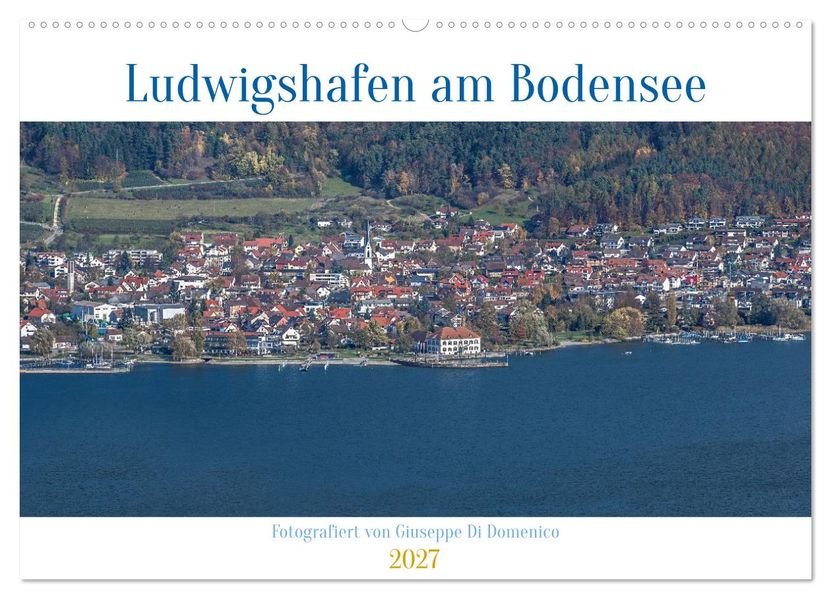Ludwigshafen am Bodensee (Wandkalender 2027 DIN A2 quer) CALVENDO Monatskalender
