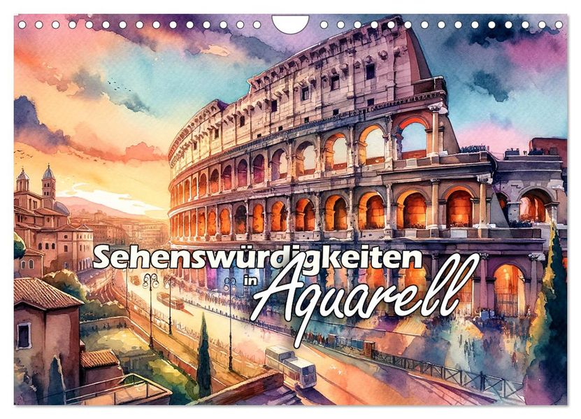 Sehenswürdigkeiten in Aquarell (Wandkalender 2027 DIN A4 quer) CALVENDO Monatskalender