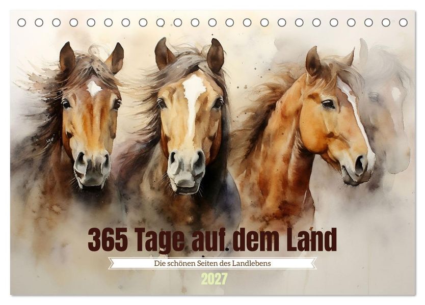 365 Tage auf dem Land (Tischkalender 2027 DIN A5 quer) CALVENDO Monatskalender