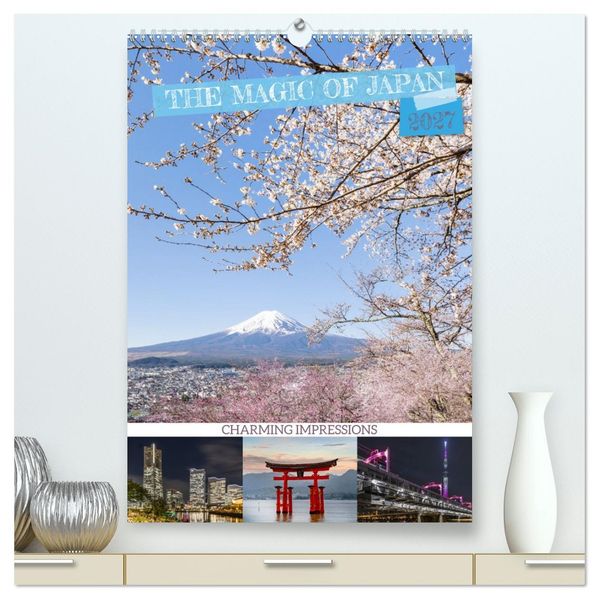 THE MAGIC OF JAPAN Charming impressions (High Quality Premium Wall Calendar 2027 DIN A2 portrait)CALVENDO 12 Month Wall Calendar