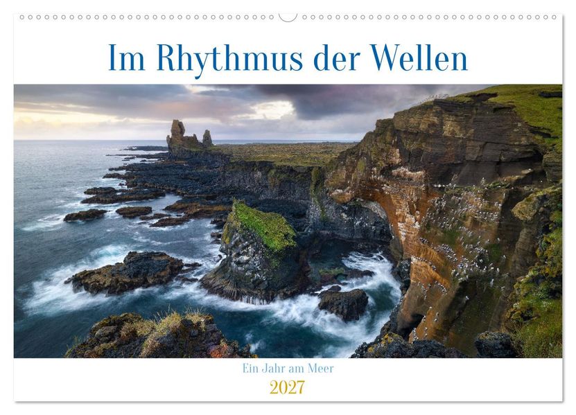 Im Rhythmus der Wellen - Ein Jahr am Meer (Wandkalender 2027 DIN A2 quer) CALVENDO Monatskalender