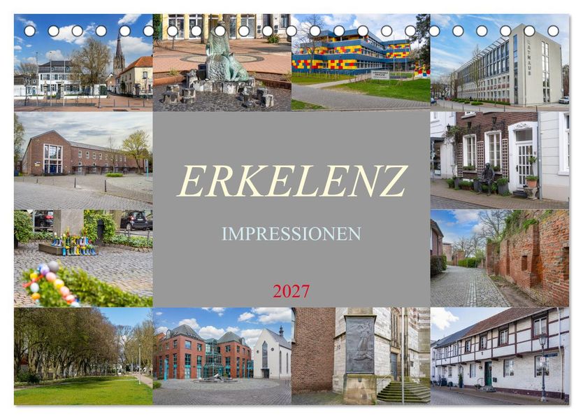 Erkelenz Impressionen (Tischkalender 2027 DIN A5 quer) CALVENDO Monatskalender