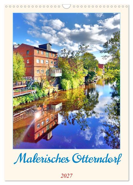 Malerisches Otterndorf (Wandkalender 2027 DIN A3 hoch) CALVENDO Monatskalender