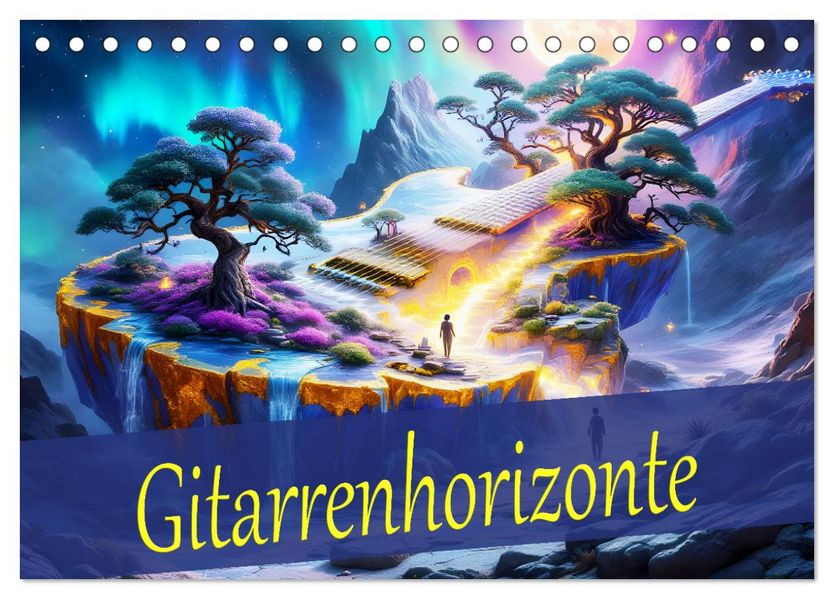 Gitarrenhorizonte (Tischkalender 2027 DIN A5 quer) CALVENDO Monatskalender
