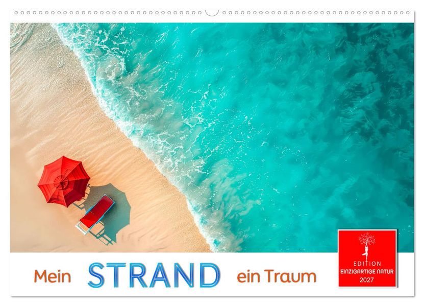 Mein Strand - ein Traum (Wandkalender 2027 DIN A2 quer) CALVENDO Monatskalender