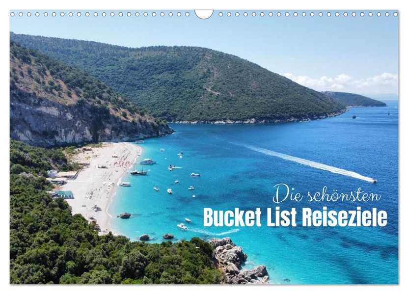 Die schönsten Bucket List Reiseziele (Wandkalender 2027 DIN A3 quer) CALVENDO Monatskalender