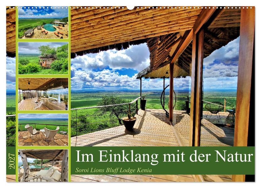 Im Einklang mit der Natur - Soroi Lions Bluff Lodge Kenia (Wandkalender 2027 DIN A2 quer) CALVENDO Monatskalender