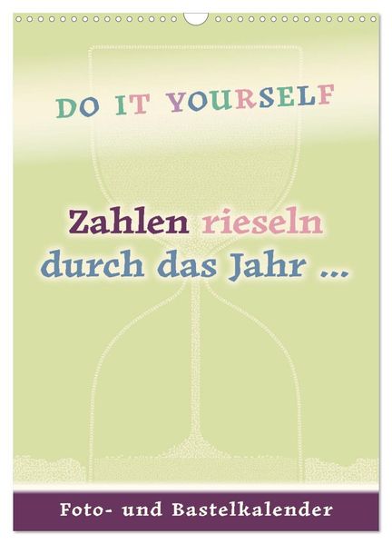 Zahlen rieseln durch das Jahr... (Wandkalender 2027 DIN A3 hoch) CALVENDO Monatskalender