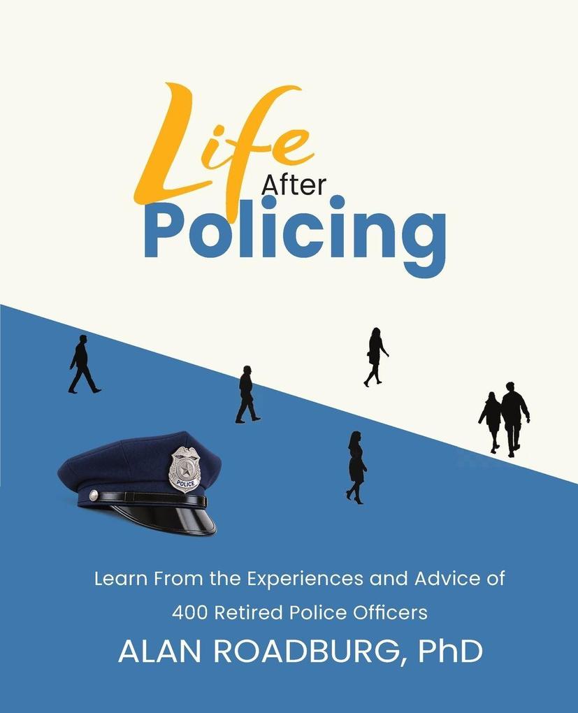 Life After Policing