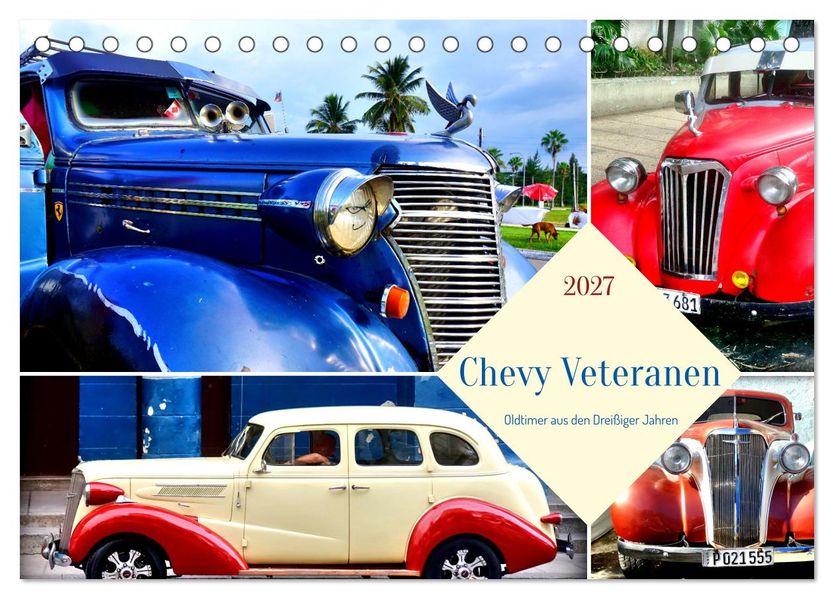 Chevy Veteranen - Oldtimer aus den Dreißiger Jahren (Tischkalender 2027 DIN A5 quer) CALVENDO Monatskalender