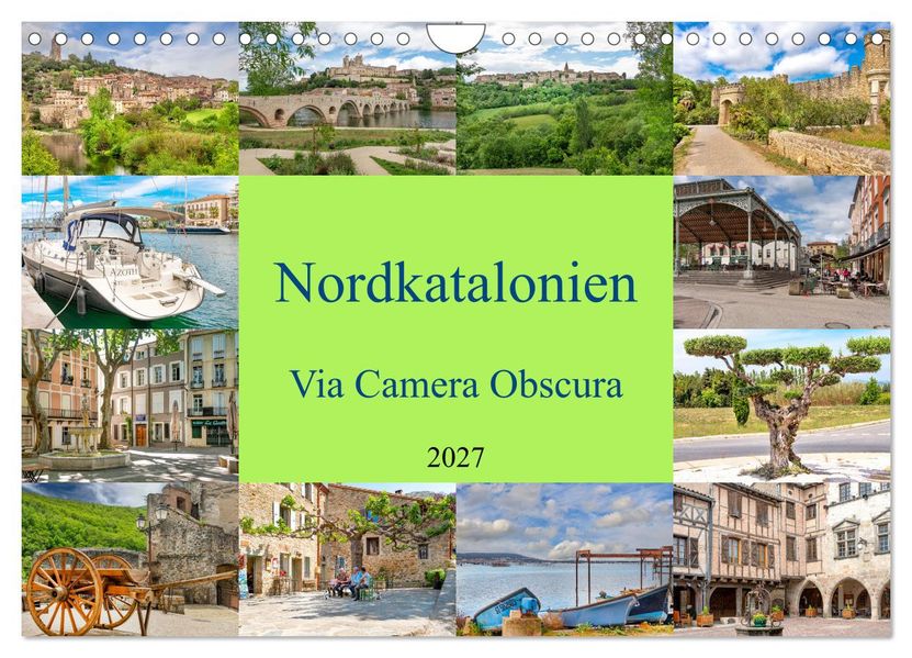 Nordkatalonien Via Camera Obscura (Wandkalender 2027 DIN A4 quer) CALVENDO Monatskalender
