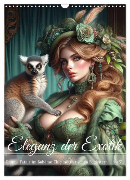 Eleganz der Exotik - Femme Fatale im Bohème-Chic mit tierischen Begleitern (Wandkalender 2027 DIN A3 hoch) CALVENDO Monatskalender