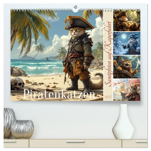 Piratenkatzen- Samtpfoten auf Kaperfahrt (hochwertiger Premium Wandkalender 2027 DIN A2 quer) Kunstdruck in Hochglanz