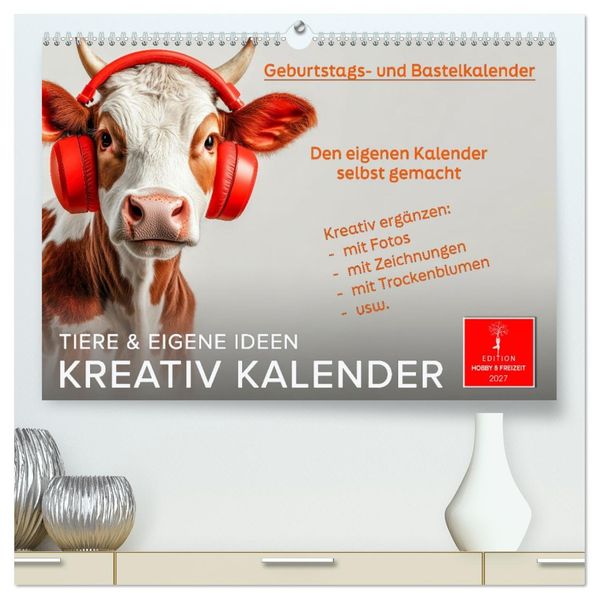 Kreativ Kalender - Tiere & eigene Ideen (hochwertiger Premium Wandkalender 2027 DIN A2 quer) Kunstdruck in Hochglanz