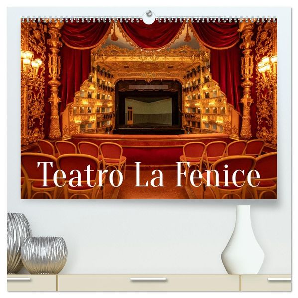 Teatro La Fenice (hochwertiger Premium Wandkalender 2027 DIN A2 quer) Kunstdruck in Hochglanz