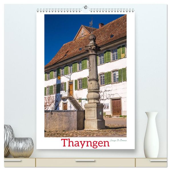 Thayngen (hochwertiger Premium Wandkalender 2027 DIN A2 hoch) Kunstdruck in Hochglanz