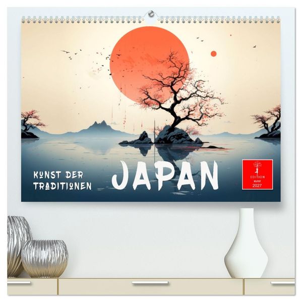 Japan - Kunst der Traditionen (hochwertiger Premium Wandkalender 2027 DIN A2 quer) Kunstdruck in Hochglanz