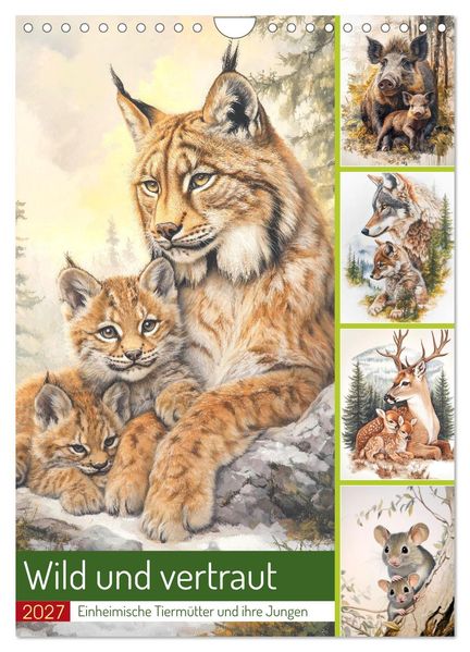Wild und vertraut (Wandkalender 2027 DIN A4 hoch) CALVENDO Monatskalender