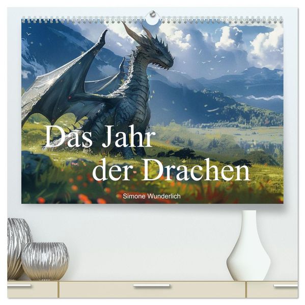 Das Jahr der Drachen (hochwertiger Premium Wandkalender 2027 DIN A2 quer) Kunstdruck in Hochglanz