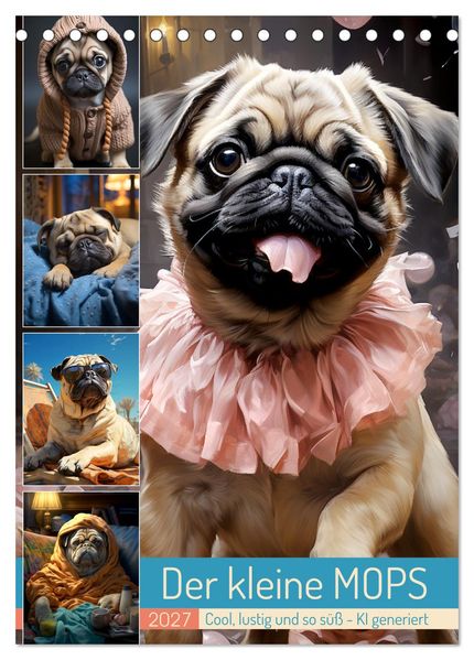 Der kleine Mops (Tischkalender 2027 DIN A5 hoch) CALVENDO Monatskalender