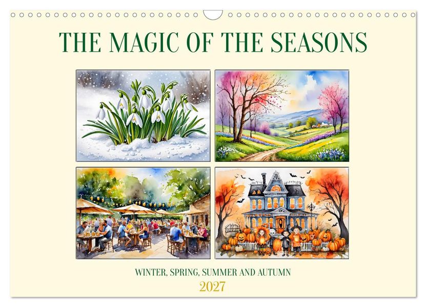 The magic of the seasons (Wall Calendar 2027 DIN A3 landscape) CALVENDO 12 Month Wall Calendar