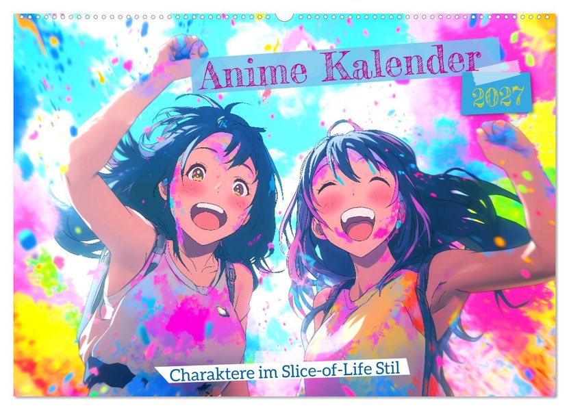 Anime Kalender - Charaktere im Slice-of-Life Stil (Wandkalender 2027 DIN A2 quer) CALVENDO Monatskalender