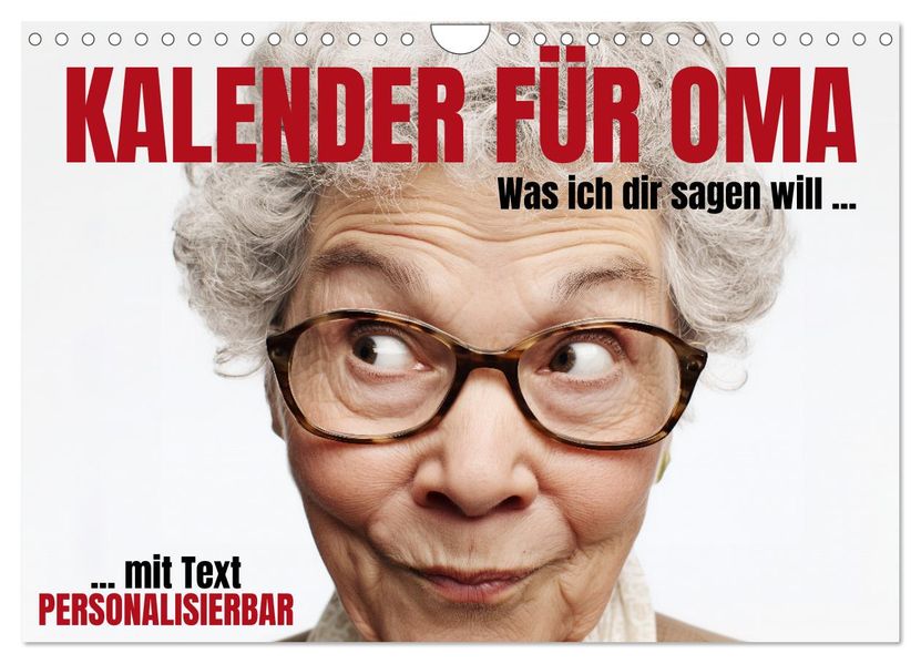 Kalender für Oma - Was ich dir sagen will (Wandkalender 2027 DIN A4 quer) CALVENDO Monatskalender