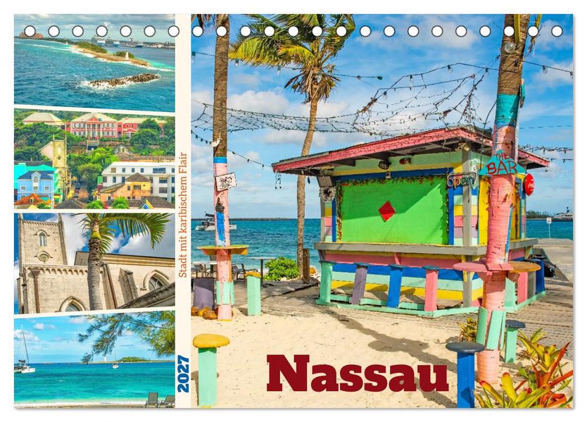 Nassau - Stadt mit karibischem Flair (Tischkalender 2027 DIN A5 quer) CALVENDO Monatskalender