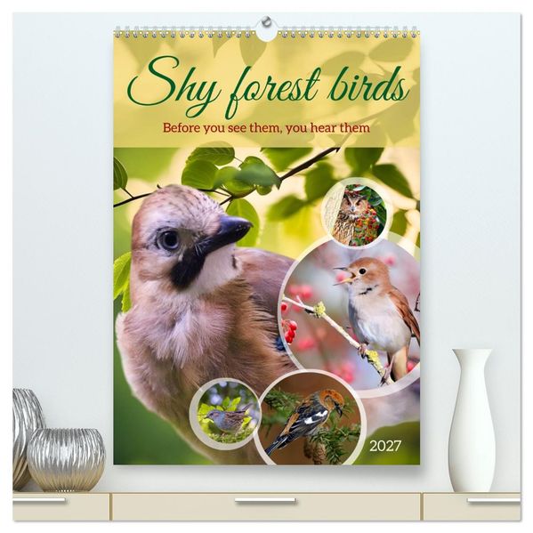 Shy forest birds (High Quality Premium Wall Calendar 2027 DIN A2 portrait)CALVENDO 12 Month Wall Calendar