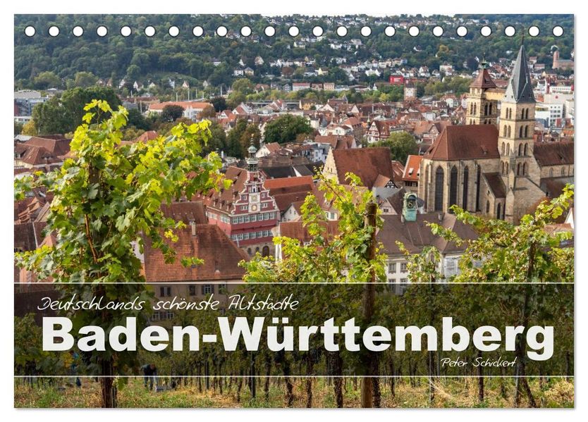 Deutschlands schönste Altstädte - Baden-Württemberg (Tischkalender 2027 DIN A5 quer) CALVENDO Monatskalender