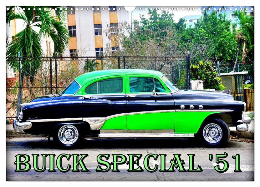 BUICK SPECIAL '51 (Wandkalender 2027 DIN A3 quer) CALVENDO Monatskalender