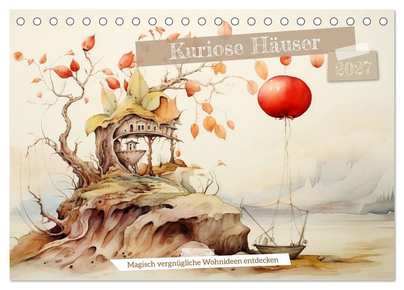 Kuriose Häuser (Tischkalender 2027 DIN A5 quer) CALVENDO Monatskalender