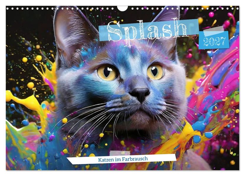 Splash - Katzen im Farbrausch (Wandkalender 2027 DIN A3 quer) CALVENDO Monatskalender