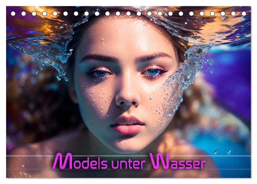 Models unter Wasser (Tischkalender 2027 DIN A5 quer) CALVENDO Monatskalender