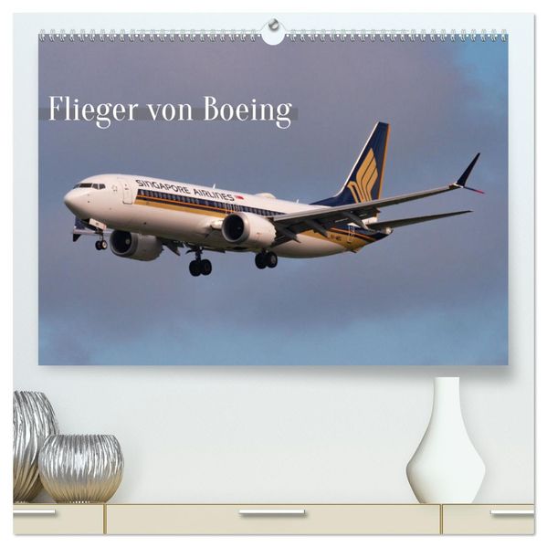 Flieger von Boeing (hochwertiger Premium Wandkalender 2027 DIN A2 quer) Kunstdruck in Hochglanz