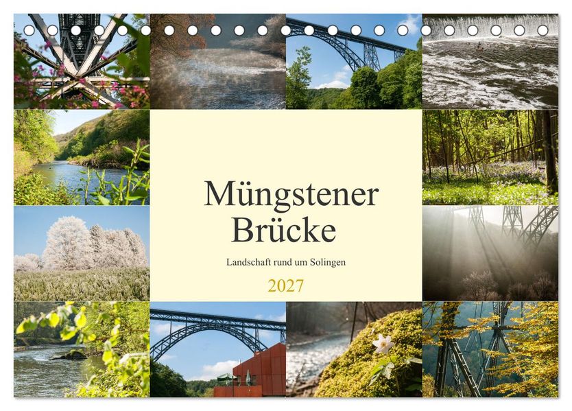 Müngstener Brücke - Landschaft rund um Solingen (Tischkalender 2027 DIN A5 quer) CALVENDO Monatskalender