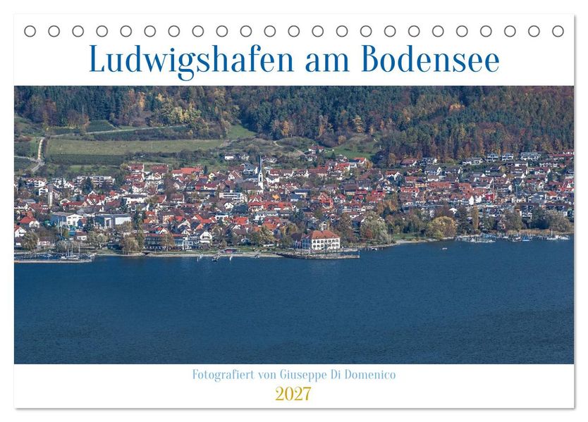 Ludwigshafen am Bodensee (Tischkalender 2027 DIN A5 quer) CALVENDO Monatskalender