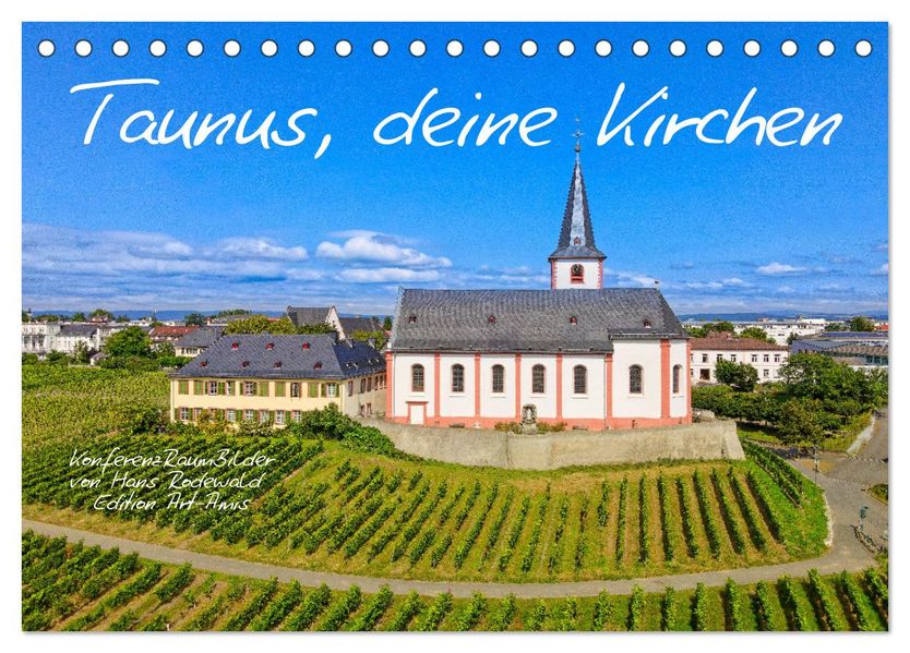 Taunus deine Kirchen (Tischkalender 2027 DIN A5 quer) CALVENDO Monatskalender