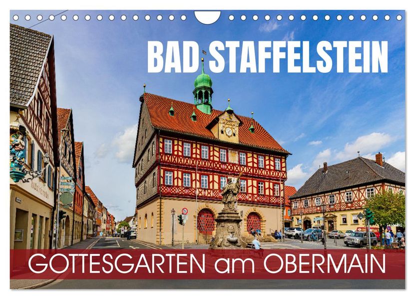 Bad Staffelstein - Gottesgarten am Obermain (Wandkalender 2027 DIN A4 quer) CALVENDO Monatskalender