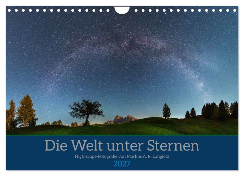 Welt unter Sternen (Wandkalender 2027 DIN A4 quer) CALVENDO Monatskalender
