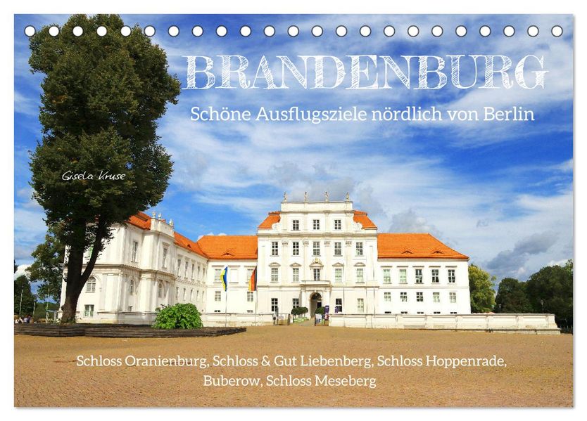 Brandenburg - Schöne Ausflugsziele nördlich von Berlin (Tischkalender 2027 DIN A5 quer) CALVENDO Monatskalender