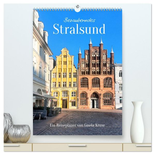 Bezauberndes Stralsund (hochwertiger Premium Wandkalender 2027 DIN A2 hoch) Kunstdruck in Hochglanz