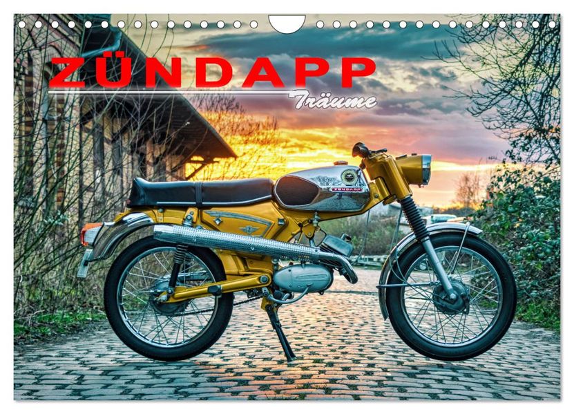 Zündapp-Träume (Wandkalender 2027 DIN A4 quer) CALVENDO Monatskalender