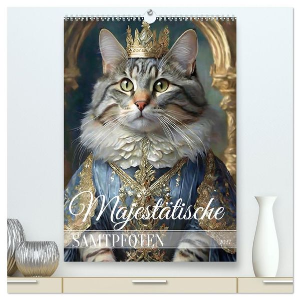 Majestätische Samtpfoten (hochwertiger Premium Wandkalender 2027 DIN A2 hoch) Kunstdruck in Hochglanz