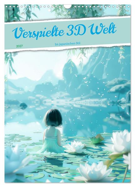 Verspielte 3D Welt - Im japanischen Stil (Wandkalender 2027 DIN A3 hoch) CALVENDO Monatskalender
