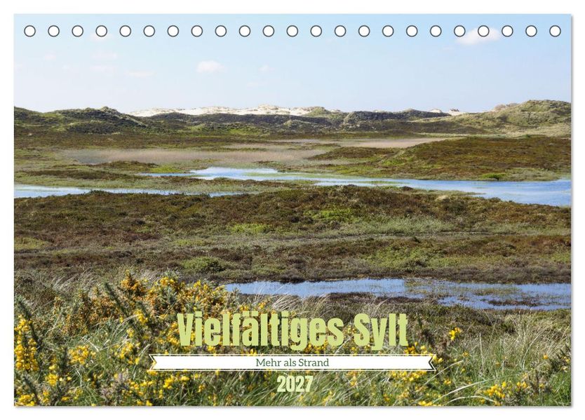 Vielfältiges Sylt - Mehr als Strand (Tischkalender 2027 DIN A5 quer) CALVENDO Monatskalender