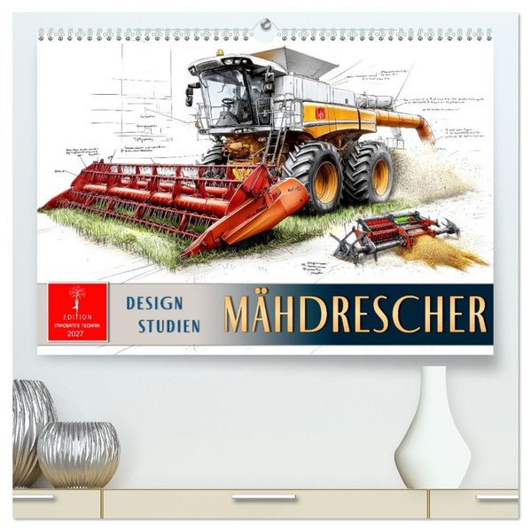 Mähdrescher - Design Studien (hochwertiger Premium Wandkalender 2027 DIN A2 quer) Kunstdruck in Hochglanz