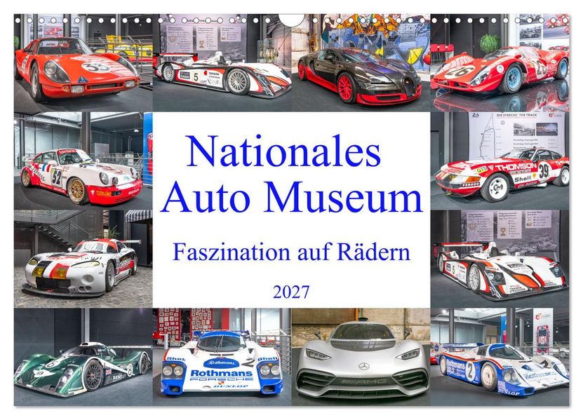 Nationales Auto Museum Faszination auf Rädern (Wandkalender 2027 DIN A3 quer) CALVENDO Monatskalender