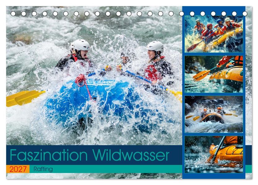 Faszination Wildwasser - Rafting (Tischkalender 2027 DIN A5 quer) CALVENDO Monatskalender